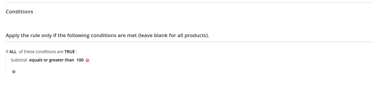 The Magento cart rule condition of subtotal equals or greater than $100