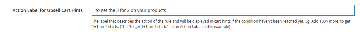 The Magento promotion action label field that contains the second part of the hint if the subtotal didnt reach the $100